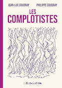 Complotistes (Les)